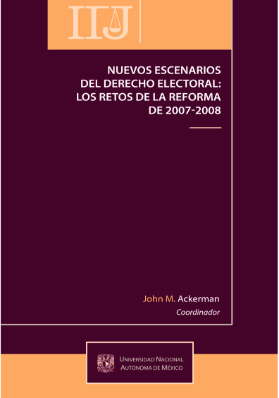 Book Cover: Nuevos escenarios del derecho electoral: los retos de la reforma de 2007-2008